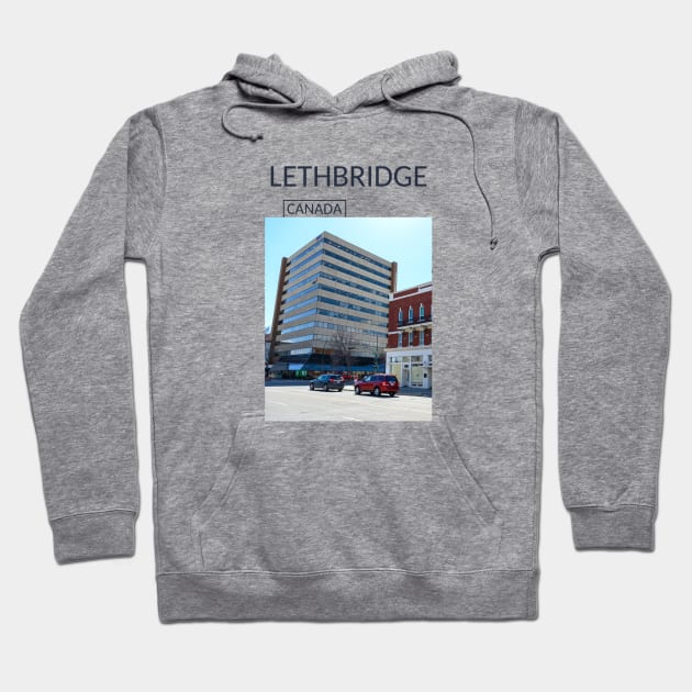 Lethbridge Alberta City Canada Gift for Canadian Canada Day Present Souvenir T-shirt Hoodie Apparel Mug Notebook Tote Pillow Sticker Magnet Hoodie by Mr. Travel Joy